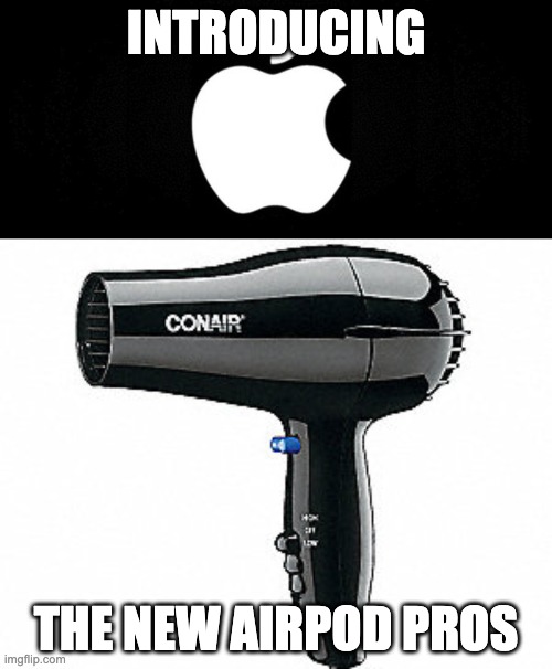 the new apple airpods Imgflip
