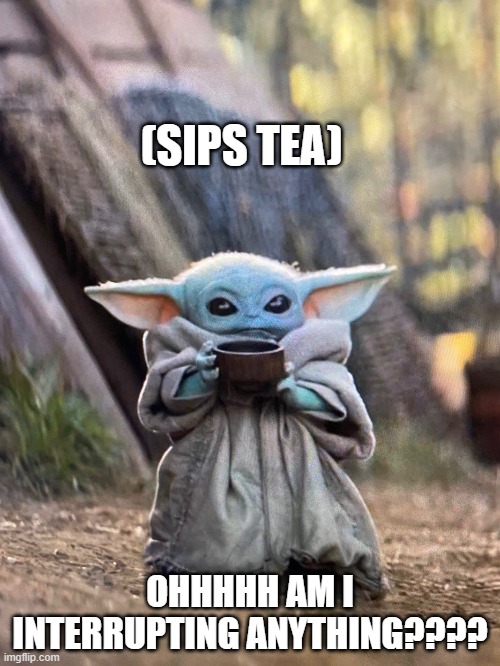 baby yoda funny moments Imgflip