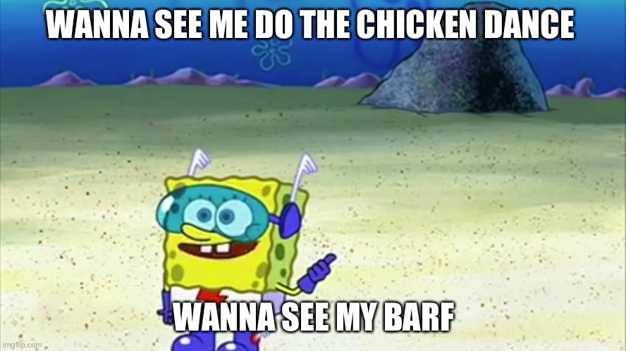 spongebob wanna see me do it again Memes Imgflip
