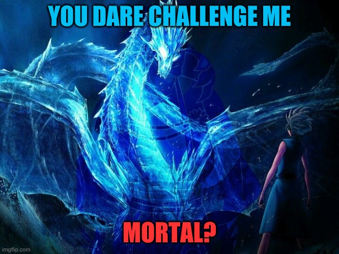 Dont you dare not... Imgflip