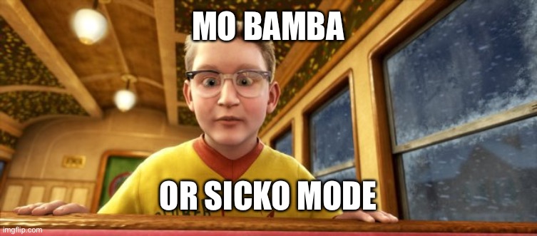 Sicko Mode Or Mo Bamba Gif Galuh Karnia458