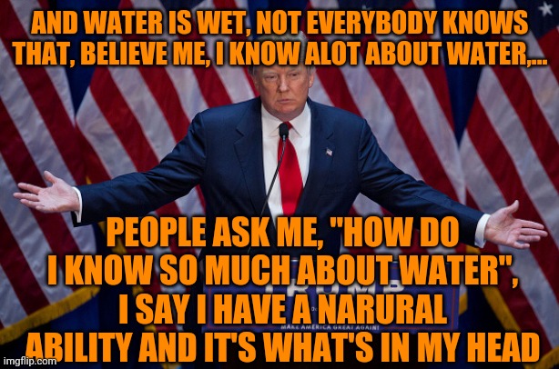 Trump big water Imgflip