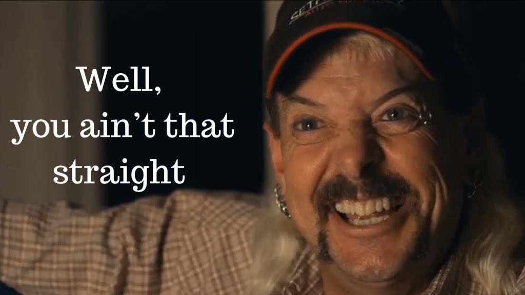 Joe exotic ain’t that straight Blank Template Imgflip