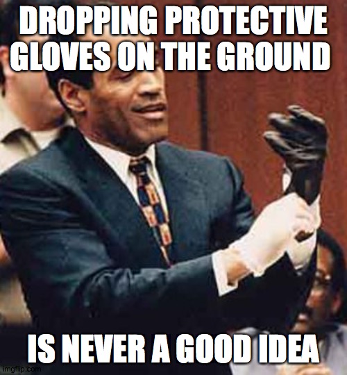 OJ Glove Memes Imgflip