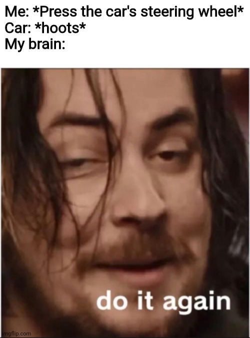 Do it again Imgflip