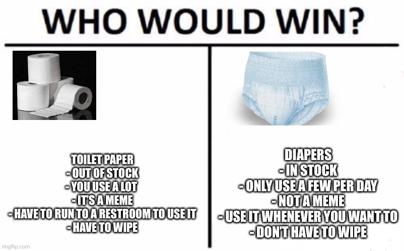 Toilet Paper vs. Diapers Imgflip