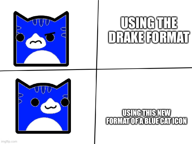 Image tagged in geometry dash drake meme template Imgflip