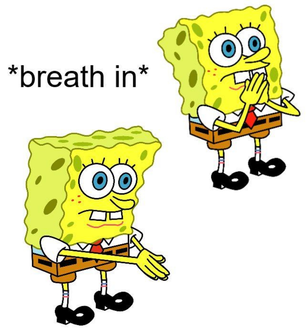 Spongebob breath in Blank Template Imgflip