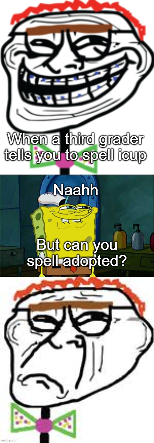 Image tagged in memes,don't you squidward Imgflip