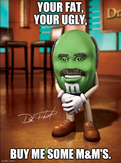Image tagged in dr phil mm Imgflip
