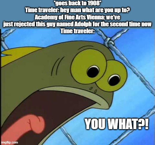 You what?! Imgflip