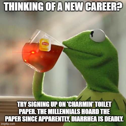 Ah yes... The career opporunities.. Imgflip