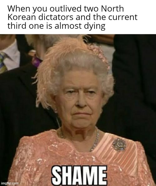 She's even older than North Korea Imgflip