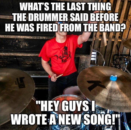 Drummer Imgflip