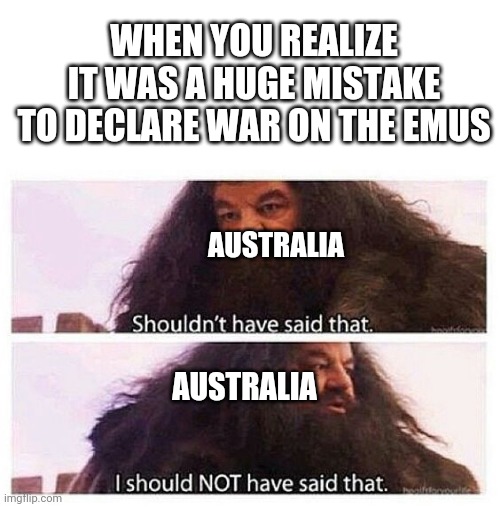 Great emu war Imgflip
