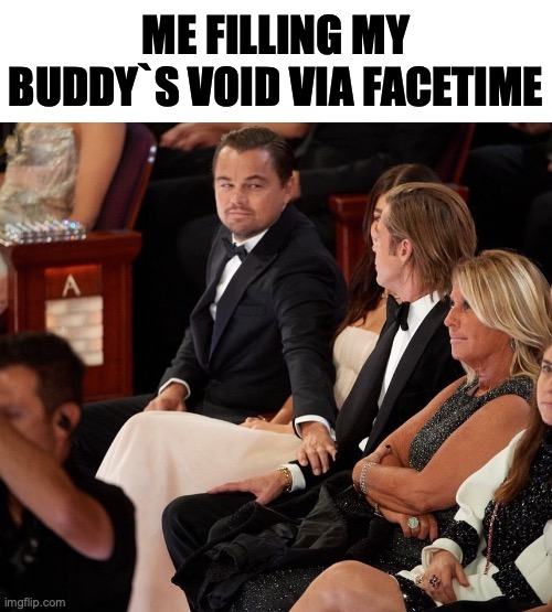Image tagged in friends,coronavirus,brad pitt,leonardo dicaprio Imgflip