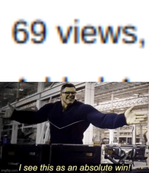 i see this as an absolute win Memes & GIFs Imgflip
