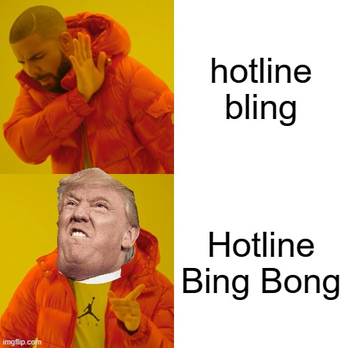 Donald Trump hotline bling meme Imgflip