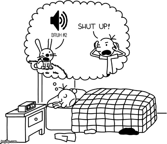 Greg’s bad dream Imgflip