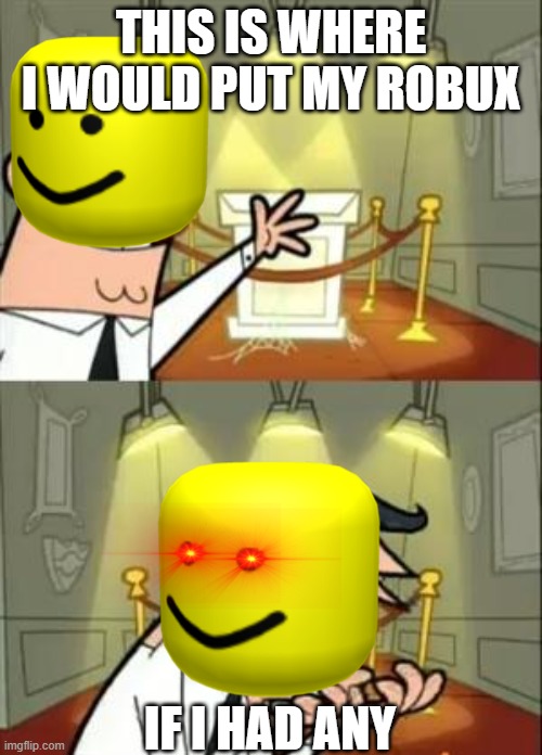 Gaming Roblox Memes Gifs Imgflip gaming robux memes gifs imgflip robloxboogaboogappua