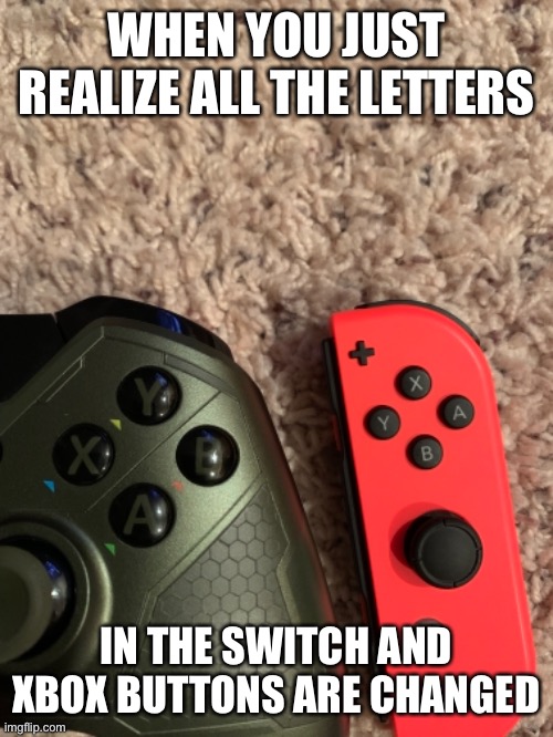 Xbox and Nintendo letter swap Imgflip