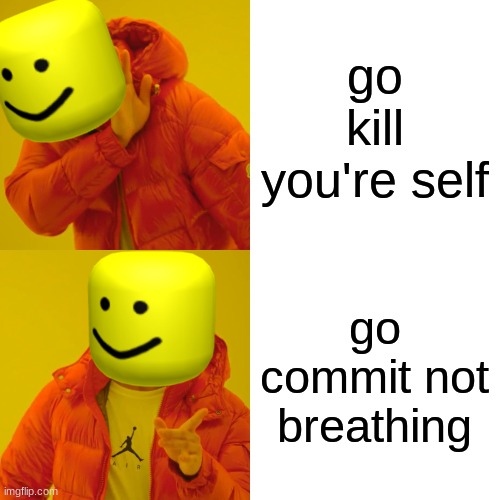 go commit die Imgflip