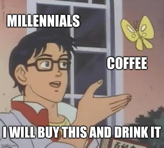 Millennials Imgflip