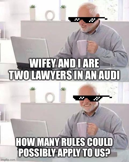 Yikes on a bike. But actually in an Audi Imgflip