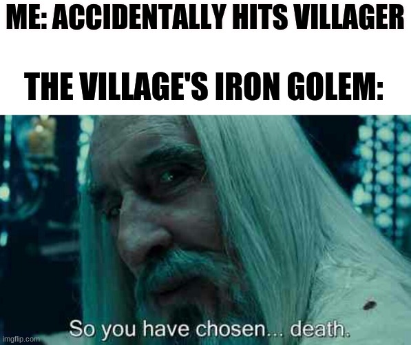 So you have chosen death Imgflip