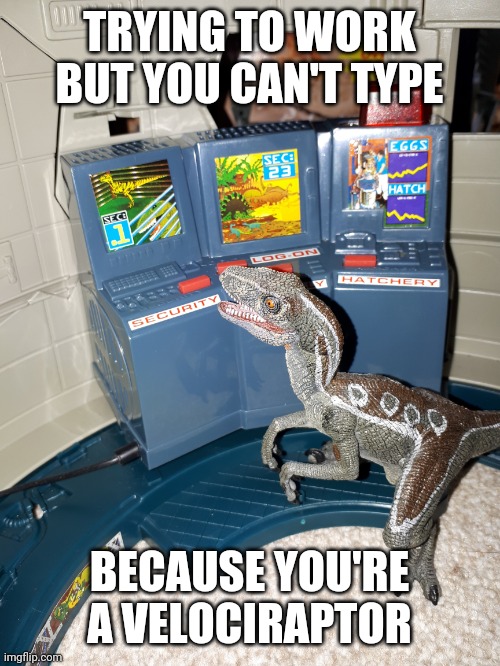 Can't type velociraptor Imgflip