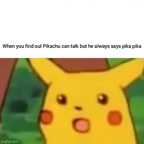 Surprised Pikachu Meme Imgflip