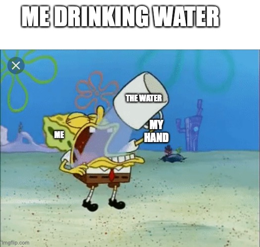 Spongebob drinking water Imgflip