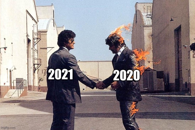2021 entering the world after 2020 Imgflip