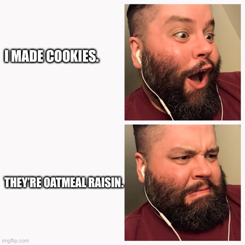 Cookies Reaction Imgflip