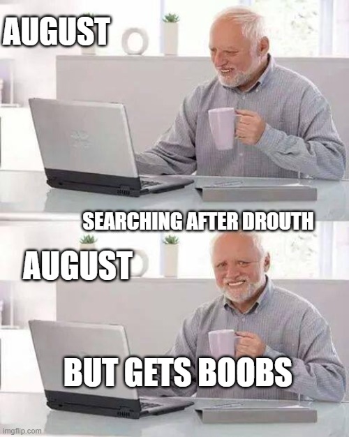 august meme Imgflip