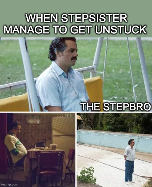 poor step bro Imgflip