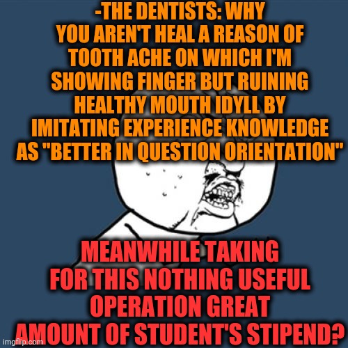 The eating cavern still hurt but now even can't hold nice smile. Imgflip