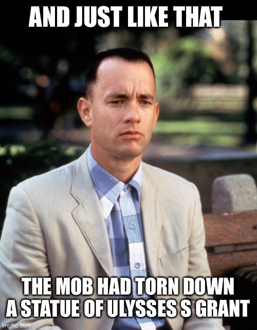 The man who defeated the confederacy...... Imgflip