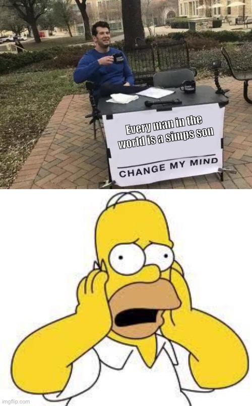 Change my mind Imgflip