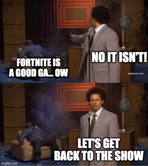Bad Fortnite Imgflip