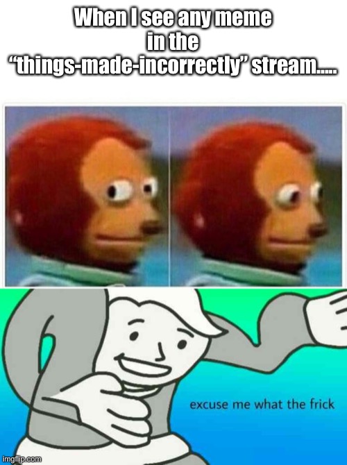 I’ve lost brain cells looking at those pictures Imgflip