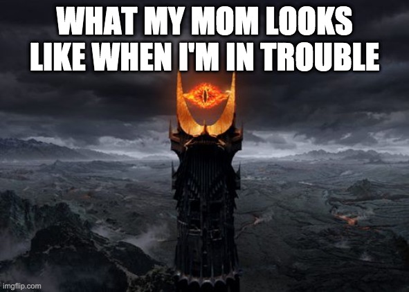 Eye of Sauron Memes Imgflip