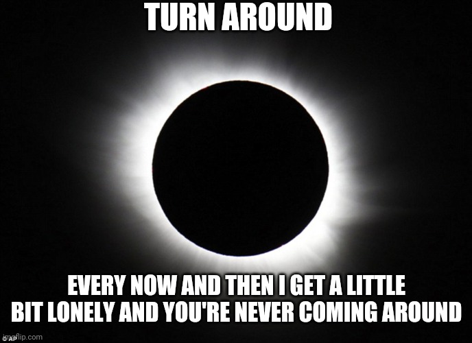 Total eclipse of the heart by boni Tyler Imgflip