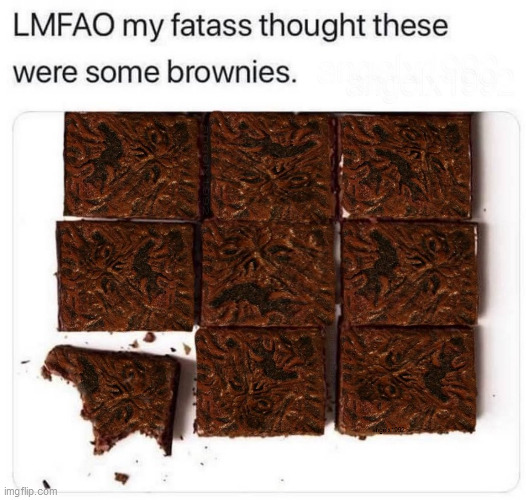 Image tagged in brownies,smoking weed,snacks,evil dead,horror movie