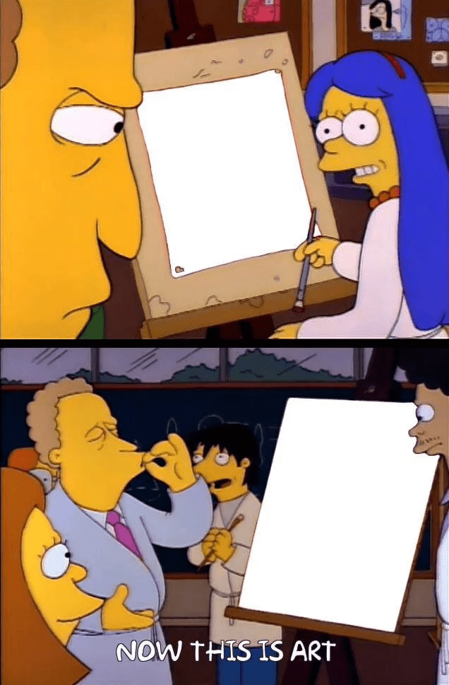 Now this is art Blank Template Imgflip