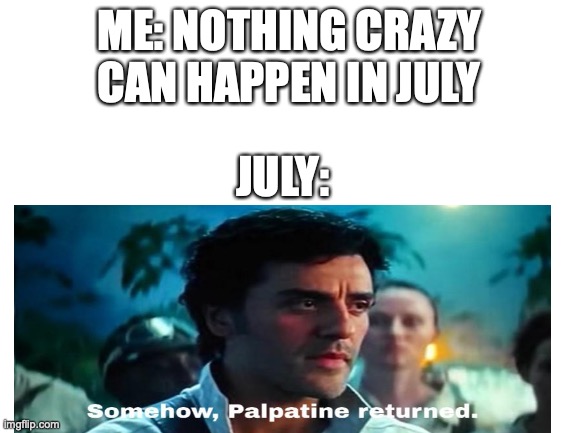 somehow, palatine returned Imgflip