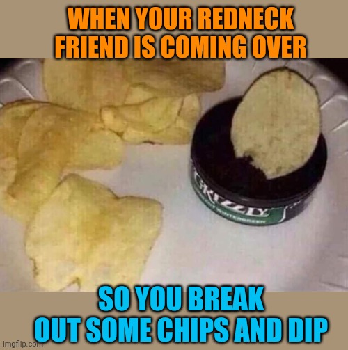 Chips and Dip Imgflip