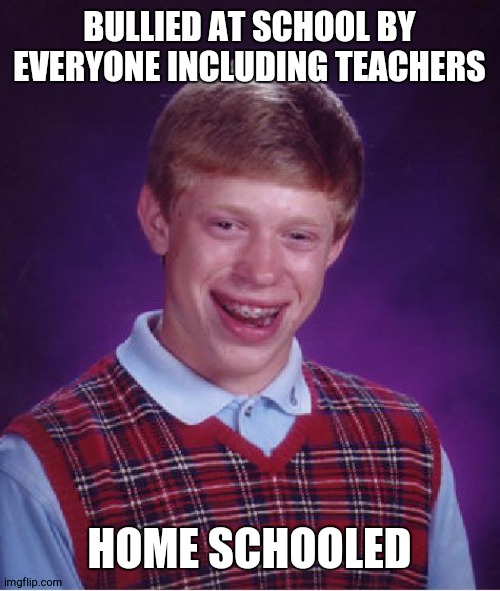 Bad Luck Brian Meme Imgflip