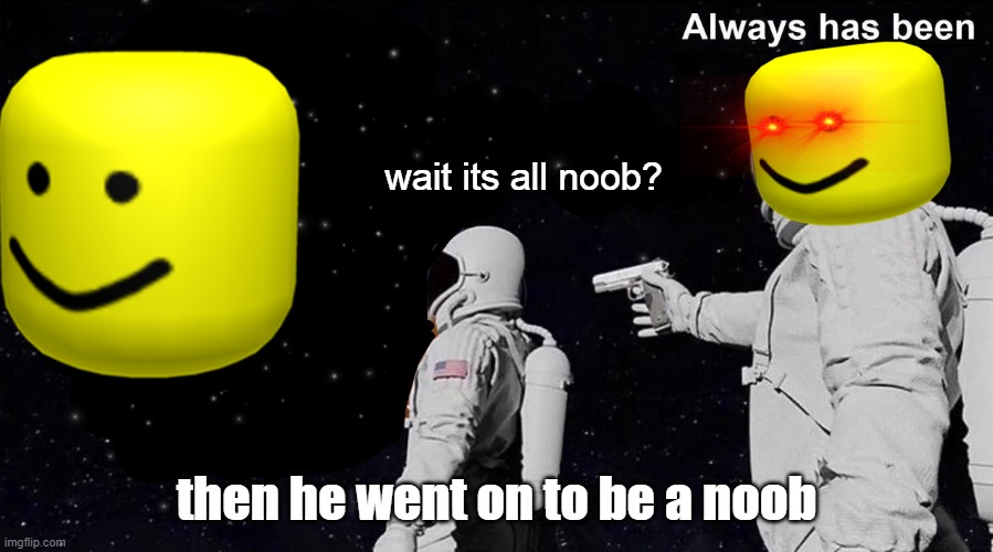 Always Has Been Imgflip