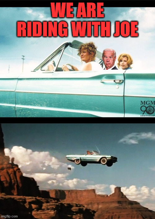 Image tagged in thelma and louise,thelma and louise airborne Imgflip